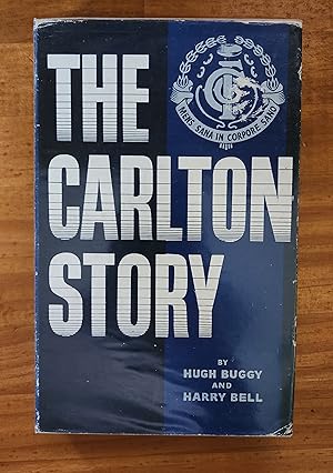 THE CARLTON STORY: A History of the Carlton Football Club