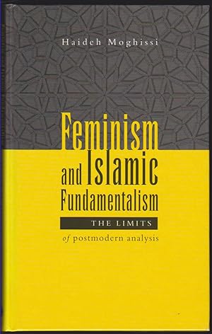 Immagine del venditore per FEMINISM AND ISLAMIC FUNDAMENTALISM The Limits of Postmodern Analysis venduto da Easton's Books, Inc.