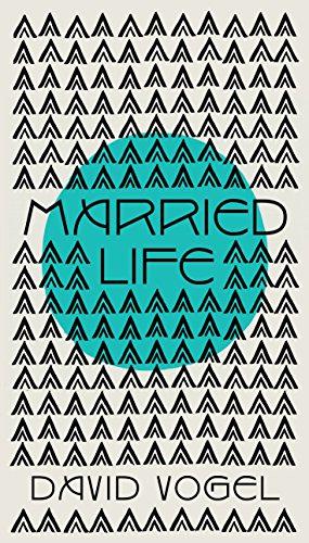 Bild des Verkufers fr Married Life: a novel (Vogel Collection) zum Verkauf von WeBuyBooks