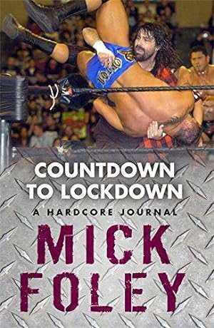 Bild des Verkufers fr Countdown to Lockdown: A Hardcore Journal zum Verkauf von WeBuyBooks