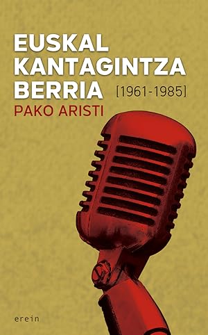 Image du vendeur pour Euskal kantagintza berria (1961-1985) mis en vente par Imosver