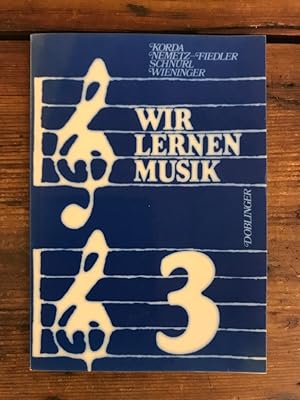 Bild des Verkufers fr Wir lernen Musik, 3. Band - Arbeitsbuch fr die 3. Klasse der Hauptschulen und der allgemeinbildenden hheren Schulen (7. Schulstufe aller Schultypen) zum Verkauf von Antiquariat Liber Antiqua