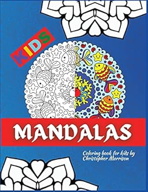 Bild des Verkufers fr Mandala Coloring book for KIDS: Beautiful Big Mandalas to color, Beginners Mandala Collection, Fun, Easy, For Kids Ages 4-7, 8-12 zum Verkauf von WeBuyBooks