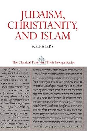 Bild des Verkufers fr Judaism, Christianity, and Islam, Vol. 2: The Word And The Law And The People Of God: The Classical Texts and Their Interpretation: Word and the Law . of God v. 2 (Judaism, Christianity & Islam) zum Verkauf von WeBuyBooks