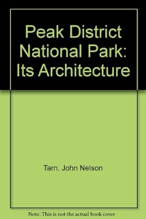 Bild des Verkufers fr Peak District National Park: Its Architecture zum Verkauf von WeBuyBooks