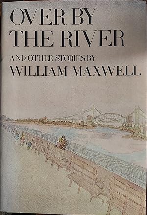 Seller image for Over by the River and Other Stories for sale by The Book House, Inc.  - St. Louis