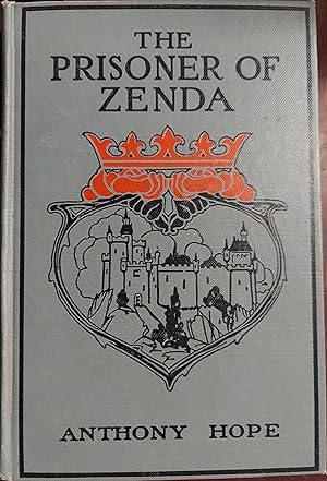 The Prisoner of Zenda: Being the History of three Months in the Life of an English Gentleman