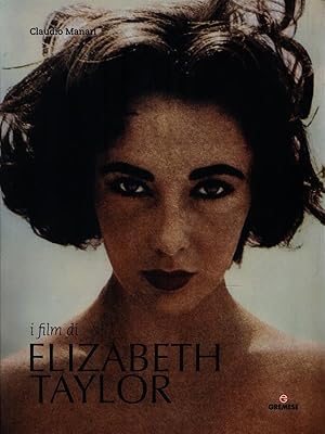 Immagine del venditore per I film di Elizabeth Taylor venduto da Librodifaccia