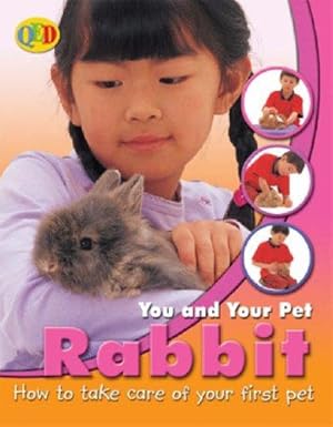 Bild des Verkufers fr You and Your Pet: Rabbit (You and Your Pet S.) zum Verkauf von WeBuyBooks