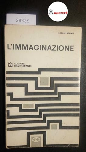 Bernis Jeanne, L'immaginazione, Mediterranee, 1965 - I