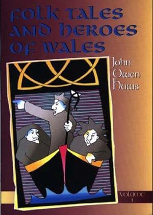 Bild des Verkufers fr Folk Tales and Heroes of Wales: Volume 1 zum Verkauf von WeBuyBooks