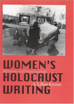 Immagine del venditore per Women's Holocaust Writing: Memory and Imagination venduto da WeBuyBooks