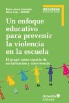Un enfoque educativo para prevenir la violencia en la escuela
