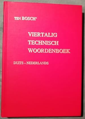 Imagen del vendedor de Ten Bosch` Duits-Nederlands Technisch Woordenboek. Vierde Druk a la venta por Klaus Kreitling
