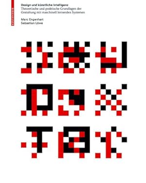 Immagine del venditore per Design und k�nstliche Intelligenz : Theoretische und praktische Grundlagen der Gestaltung mit maschinell lernenden Systemen venduto da AHA-BUCH GmbH