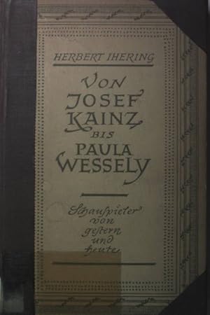 Bild des Verkufers fr Von Josef Kainz bis Paula Wessely. Schauspieler von gestern und heute. zum Verkauf von books4less (Versandantiquariat Petra Gros GmbH & Co. KG)