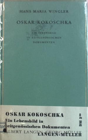 Imagen del vendedor de Oskar Kokoschka. Ein Lebensbild in zeitgenssischen Dokumenten. a la venta por books4less (Versandantiquariat Petra Gros GmbH & Co. KG)