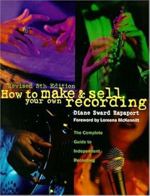 Image du vendeur pour How to Make and Sell Your Own Recording mis en vente par WeBuyBooks