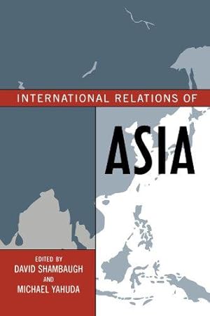 Bild des Verkufers fr International Relations of Asia (Asia in World Politics) zum Verkauf von WeBuyBooks