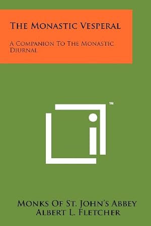 Bild des Verkufers fr The Monastic Vesperal: A Companion To The Monastic Diurnal zum Verkauf von WeBuyBooks