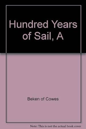 Seller image for Hundred Years Of Sail for sale by WeBuyBooks