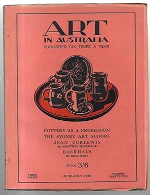 Seller image for Art in Australia. Published Six Times a Year. Pottery as a Profession. The Sydney Art School. Jean Curlewis (by Dorothea Mackellar) Backhaus (by Fritz Hart) for sale by City Basement Books