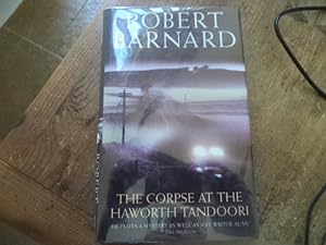 Seller image for The Corpse at the Haworth Tandoori (SIGNED BY AUTHOR) for sale by Terry Blowfield