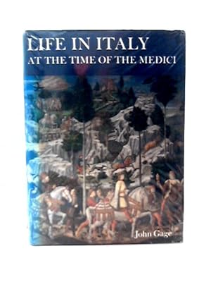 Seller image for Life in Italy at the time of the Medici (European life series) for sale by World of Rare Books