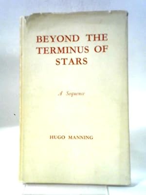 Imagen del vendedor de Beyond The Terminus Of Stars,: A Sequence. [Poem] a la venta por World of Rare Books