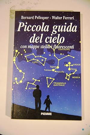 Imagen del vendedor de piccola guida del cielo con mappe fluorescenti NUOVISSIMO mai usato a la venta por STUDIO PRESTIFILIPPO NUNZINA MARIA PIA