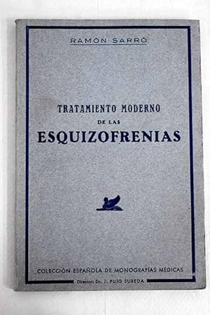 Tratamiento moderno de las esquizofrenias