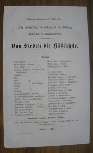 Seller image for Besetzungszettel zu: Von Sieben die Hlichste. - Wrzburg, Samstag den 27. Mrz 1858 - Erste theatralische Vorstellung in der Residenz zum Besten des St. Johannisvereins. - Darsteller: Franz Frhr. v. Stauffenberg / Ulrich Frhr. v. Hutten / Joseph v. Belli de Pino / Dr. Hugo Sthr / Grfin Luise Rechberg / Prinzessin Ernestine zu Lwenstein / die Freifrulein v. Hutten: Clotilde, Ida, Anna und Augustine / Wally v. Massenbach / Freifrau v. Gumppenberg / Max Frhr. v. Pappus / Thekla Lang / Freifrau v. Zu-Rhein / Ludwig Frhr. v. Lottersberg / Hermann Frhr. v. Bechtolsheim / Fritz Frhr. v. Gro / Freifrulein Nina v. Fuchs / Frst zu Lwenstein. for sale by Antiquariat Carl Wegner