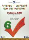 Immagine del venditore per Aprendo y disfruto con los nmeros 6. Clculo ABN venduto da Agapea Libros