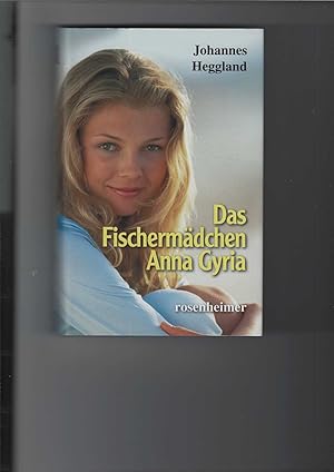 Seller image for Das Fischermdchen Anna Gyria. Roman. [Aus dem Norwegischen bersetzt von Ingrid Sack]. for sale by Antiquariat Frank Dahms