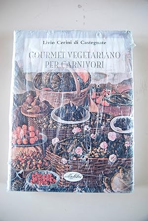 Seller image for gourmet vegetariano per i carnivori NUOVO ancora nel cellophane for sale by STUDIO PRESTIFILIPPO NUNZINA MARIA PIA