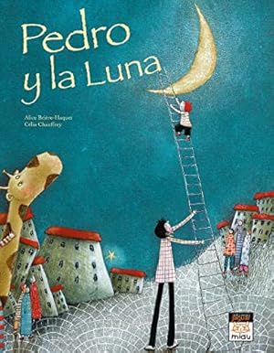 Bild des Verkufers fr Pedro y la luna / Peter and the Moon (Miau / Meaw) zum Verkauf von WeBuyBooks