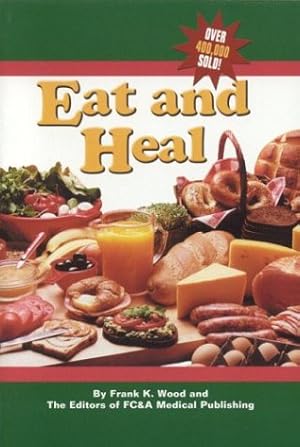 Bild des Verkufers fr Eat and Heal zum Verkauf von WeBuyBooks