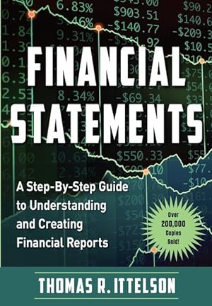 Bild des Verkufers fr Financial Statements: A Step-By-Step Guide to Understanding and Creating Financial Reports (Over 200,000 Copies Sold!) zum Verkauf von moluna