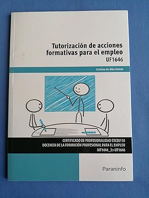 Tutorización de acciones formativas para el empleo : [UF1646]