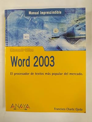 Seller image for Word 2003. El procesador de textos ms popular del mercado. for sale by TraperaDeKlaus