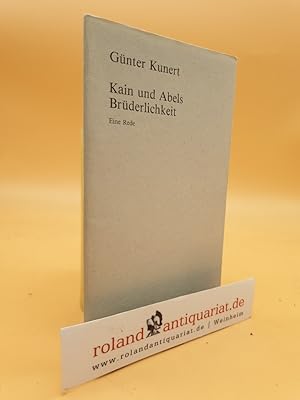 Seller image for Kain und Abels Brderlichkeit : eine Rede / Gnter Kunert / Edition Toni Pongratz ; Nr. 16 for sale by Roland Antiquariat UG haftungsbeschrnkt