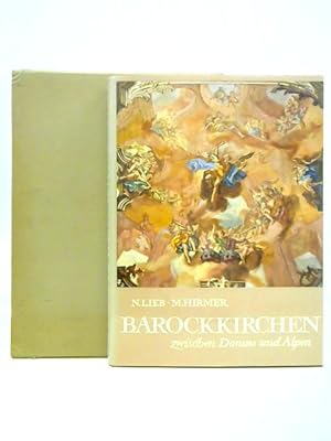 Imagen del vendedor de Barockkirchen Zwischen Donau Und Alpen. Aufnahmen Von Max Hirmer a la venta por World of Rare Books