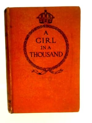 Imagen del vendedor de A Girl in a Thousand a la venta por World of Rare Books