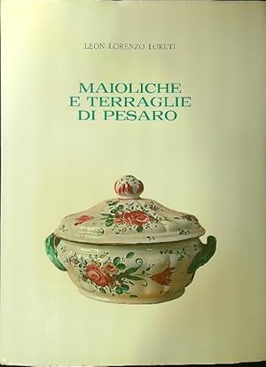 Image du vendeur pour Maioliche e terraglie di Pesaro mis en vente par Librodifaccia