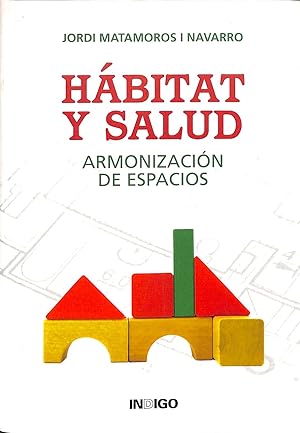 Imagen del vendedor de HÁBITAT Y SALUD - ARMONIZACIÓN DE ESPACIOS. a la venta por Librería Smile Books
