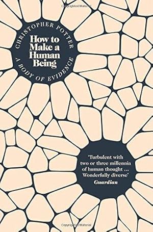 Seller image for How to Make a Human Being: A Body of Evidence for sale by WeBuyBooks