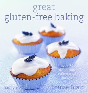 Bild des Verkufers fr Great Gluten-Free Baking: Over 80 Delicious Cakes and Bakes zum Verkauf von WeBuyBooks