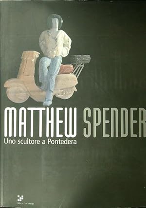 Bild des Verkufers fr Matthew Spender uno scultore a Pontedera zum Verkauf von Librodifaccia