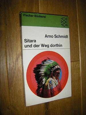 Bild des Verkufers fr Sitara und der Weg dorthin. Eine Studie ber Wesen, Werk & Wirkung Karl Mays zum Verkauf von Versandantiquariat Rainer Kocherscheidt