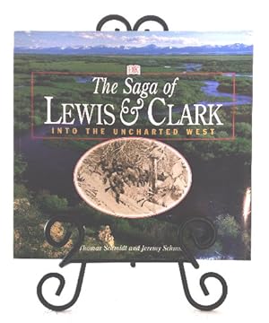 Seller image for The Saga of Lewis & Clark: into the uncharted West for sale by Structure, Verses, Agency  Books